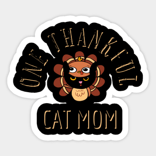 One thankful cat mom Sticker